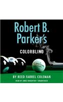 Robert B. Parker's Colorblind: (17 A Jesse Stone Novel)