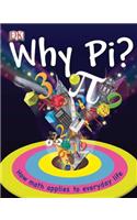 Why Pi?