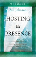 Hosting the Presence Workbook: Unveiling Heaven's Agenda(English)