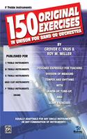 150 Original Exercises in Unison for Band or Orchestra (F Treble Instruments)