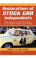 Declarations of Stock Car Independents