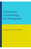 Explorations in Ecclesiology and Ethnography