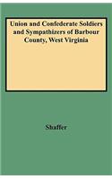 Union and Confederate Soldiers and Sympathizers of Barbour County, West Virginia