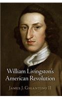 William Livingston's American Revolution