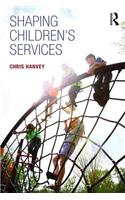 Shaping Children's Services
