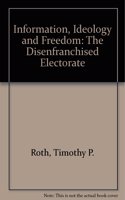 Information, Ideology and Freedom