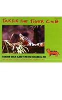 Takdir the Tiger Cub