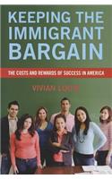 Keeping the Immigrant Bargain