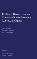 Burial Complexes of the Knight and Norton Mounds in Illinois and Michigan