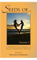 SEEDS OF...Volume II