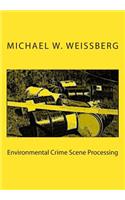 Environmental Crime Scene Processing