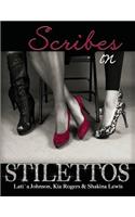 SCRIBES IN Stilettos
