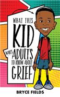 What This Kid Wants Adults To Know About Grief