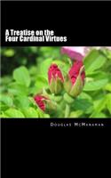 A Treatise on the Four Cardinal Virtues