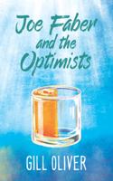 Joe Faber and the Optimists