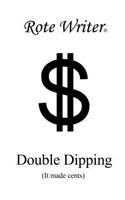 Double Dipping