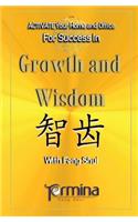 Activate your Home or Office For Success in Growth and Wisdom