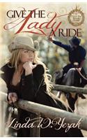 Give the Lady a Ride