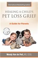 Healing A Child's Pet Loss Grief