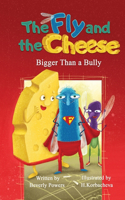 Fly and the Cheese