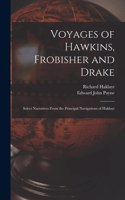 Voyages of Hawkins, Frobisher and Drake