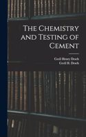 Chemistry and Testing of Cement