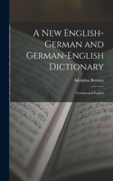A New English-German and German-English Dictionary