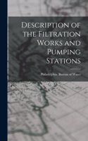 Description of the Filtration Works and Pumping Stations