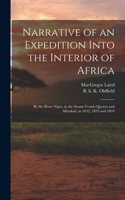 Narrative of an Expedition Into the Interior of Africa