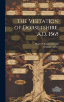 Visitation of Dorsetshire, A.D. 1565