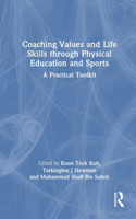 Coaching Values and Life Skills through Physical Education and Sports