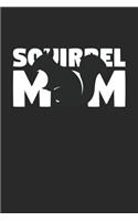 Squirrel Notebook 'Squirrel Mom' - Squirrel Diary - Mother's Day Gift for Animal Lover - Womens Writing Journal