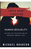 Human Sexuality. the Truth about Seduction