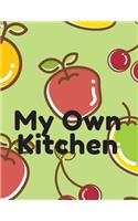 My Own Kitchen