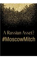 A Russian Asset? #MoscowMitch