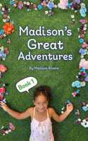 Madison's Great Adventures