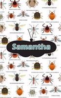 Samantha: Bug Insect Journal Notebook 120 Pages 6x9