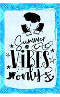 Summer Vibes Only: Day Journal for Beach Lovers Turquoise Diamonds 6x9 140 Page Softbound Matte Cover