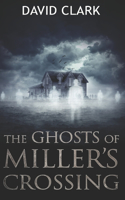 Ghosts of Miller's Crossing