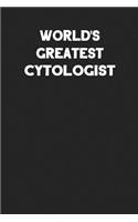 World's Greatest Cytologist: Blank Lined Career Notebook Journal