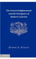 French Enlightenment and the Emergence of Modern Cynicism