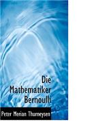 Die Mathematiker Bernoulli