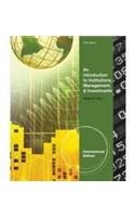 An Introduction to Institutions, Management & Investments, International Edition