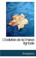 L'Evolution de La France Agricole