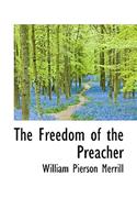 The Freedom of the Preacher: (English)