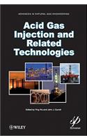 Acid Gas Injection and Related Technologies