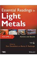 Essential Readings in Light Metals, Alumina and Bauxite