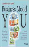 Business Model You: The One-Page Way to Reinvent Your Work at Any Life Stage