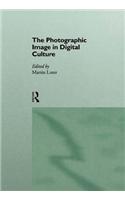 The Photographic Image in Digital Culture
