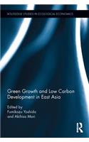 Green Growth and Low Carbon Development in East Asia